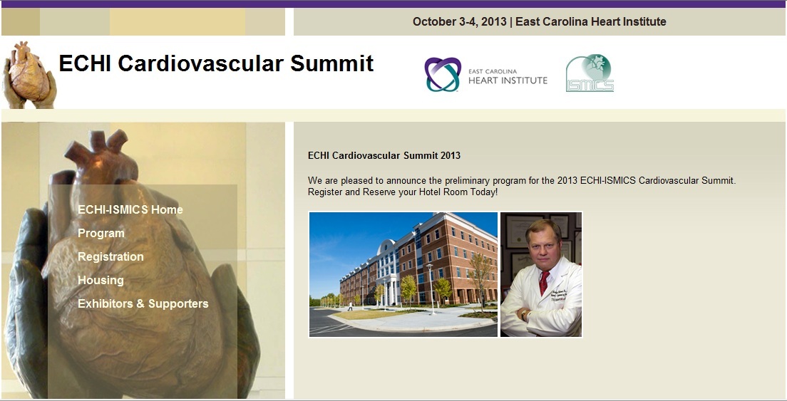 ECHI-ISMICS Minimally Invasive Cardiac Surgery Summit 2013 October 3-4, 2013 Carolina Heart Institute (ECHI)Greenville, North Carolina