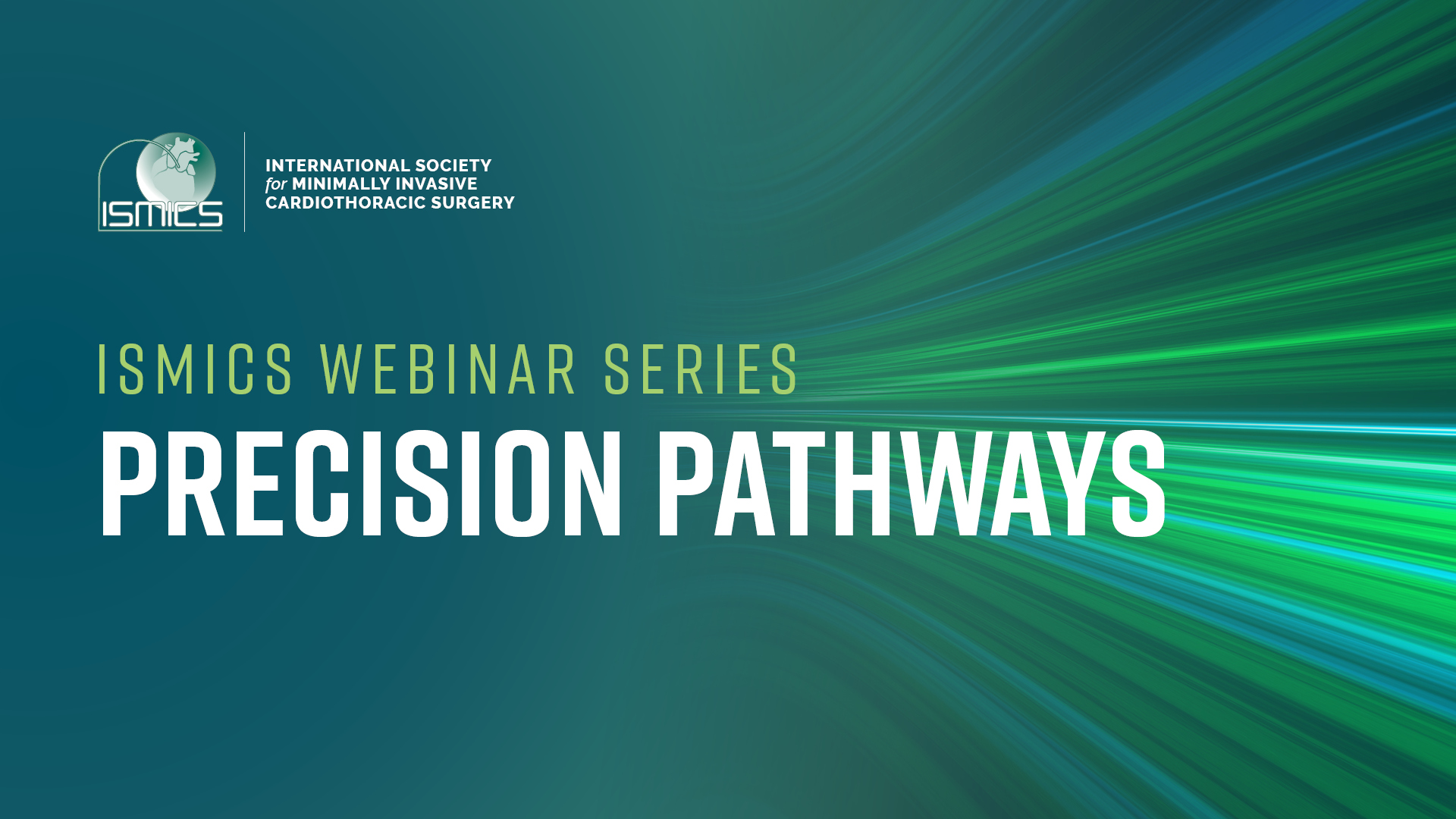 ISMICS Webinar Series: Precision Pathways ISMICS Webinar Series: Precision Pathways